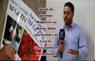 Sortie du premier Magazine au  Maroc dédié aux métiers de Coachs, Consultants et Formateurs
